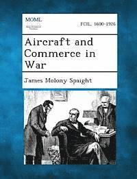 bokomslag Aircraft and Commerce in War