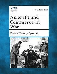 Aircraft and Commerce in War