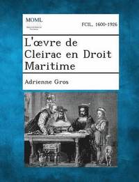 bokomslag L' Vre de Cleirac En Droit Maritime