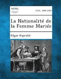 bokomslag La Nationalite de La Femme Mariee