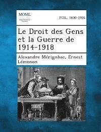 bokomslag Le Droit Des Gens Et La Guerre de 1914-1918