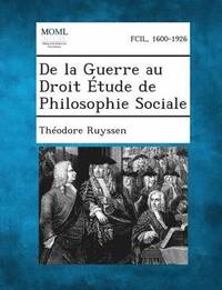 bokomslag de La Guerre Au Droit Etude de Philosophie Sociale