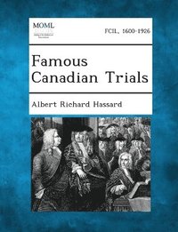 bokomslag Famous Canadian Trials