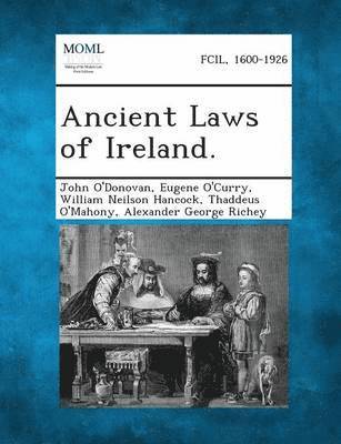 Ancient Laws of Ireland. 1