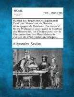 Alexandre Reulos - Manuel Des Sequestres (Supplement) Tarif Des Sequestres de Guerre Accompagne de Baremes, Formules Et Notes Pratiques Concernant La Fixation Des Honoraires, Et D'Indications Sur La Remuneration Des Mandataires de Justice de Droit Commun (Usages..., Häftad