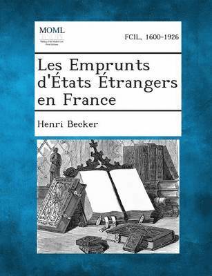 Les Emprunts D'Etats Etrangers En France 1