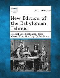 Michael Levi Rodkinson, Isaac Mayer Wise, Godfrey Taubenbaum - New Edition of the Babylonian Talmud, Häftad