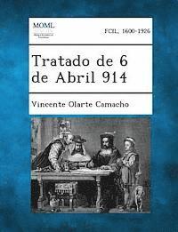 bokomslag Tratado de 6 de Abril 914