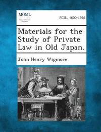 bokomslag Materials for the Study of Private Law in Old Japan.