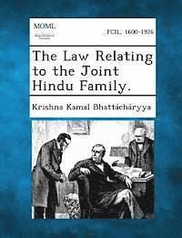 bokomslag Law Relating to the Joint Hindu Family.
