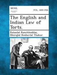 bokomslag The English and Indian Law of Torts.