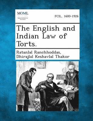 The English and Indian Law of Torts. 1