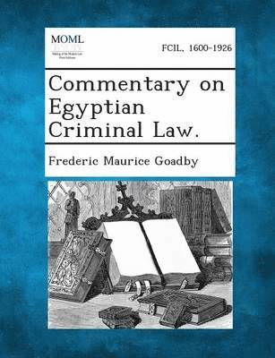 Commentary on Egyptian Criminal Law.
