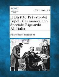 bokomslag Il Diritto Privato Dei Popoli Germanici Con Speciale Riguardo All'italia