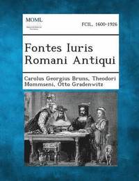 bokomslag Fontes Iuris Romani Antiqui