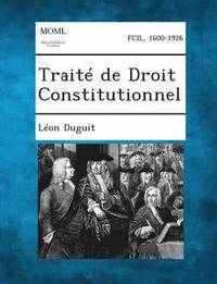 bokomslag Traite de Droit Constitutionnel