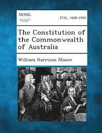 bokomslag Constitution of the Commonwealth of Australia