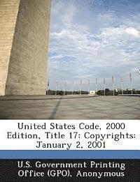 bokomslag United States Code, 2000 Edition, Title 17