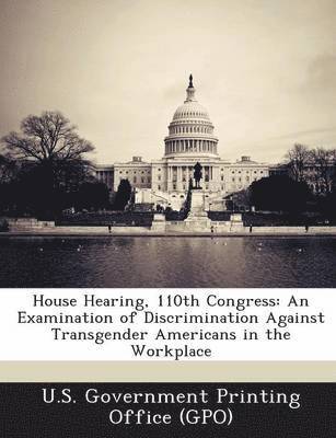 bokomslag House Hearing, 110th Congress