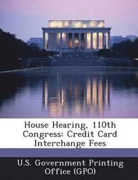 bokomslag House Hearing, 110th Congress