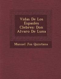 bokomslag Vidas De Los Espa&#65533;oles C&#65533;lebres