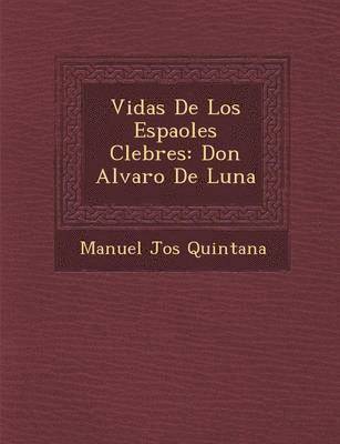 Vidas De Los Espa&#65533;oles C&#65533;lebres 1