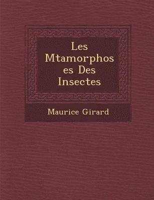 Les M Tamorphoses Des Insectes 1