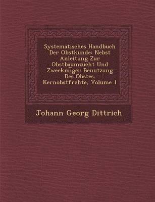 Systematisches Handbuch Der Obstkunde