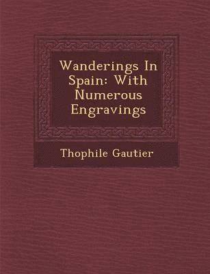 bokomslag Wanderings in Spain: With Numerous Engravings