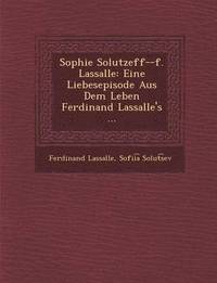 bokomslag Sophie Solutzeff--F. Lassalle