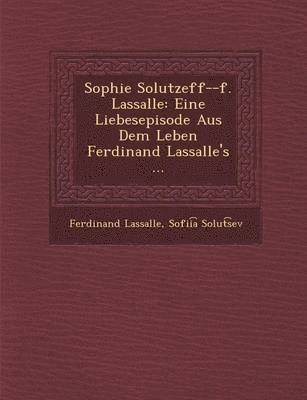 bokomslag Sophie Solutzeff--F. Lassalle