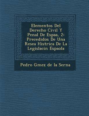 bokomslag Elementos del Derecho Civil y Penal de Espa A, 2