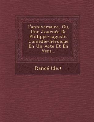 bokomslag L'Anniversaire, Ou, Une Journee de Philippe-Auguste