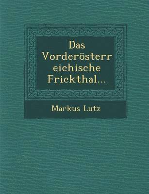 bokomslag Das Vorderosterreichische Frickthal...