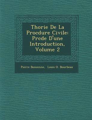 Th&#65533;orie De La Proc&#65533;dure Civile 1