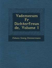 bokomslag Vademecum Fur Dichterfreunde, Volume 1