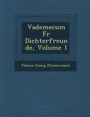 bokomslag Vademecum Fur Dichterfreunde, Volume 1