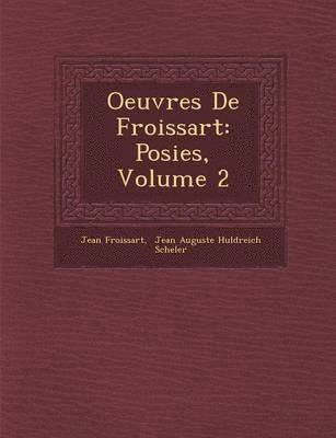 bokomslag Oeuvres de Froissart: Po Sies, Volume 2