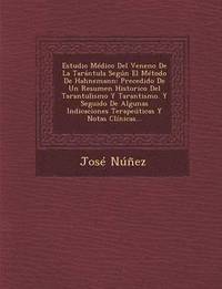bokomslag Estudio Medico del Veneno de La Tarantula Segun El Metodo de Hahnemann