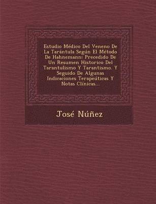 Estudio Médico Del Veneno De La Tarántula Según El Método De Hahnemann