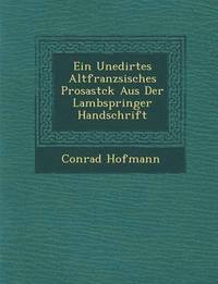 bokomslag Ein Unedirtes Altfranz?sisches Prosast?ck Aus Der Lambspringer Handschrift