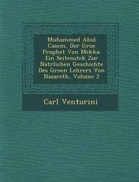bokomslag Muhammed Abul Casem, Der Gro&#65533;e Prophet Von Mekka