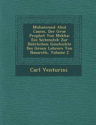 Muhammed Abul Casem, Der Gro&#65533;e Prophet Von Mekka 1