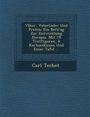 bokomslag V&#65533;lker, Vaterl&#65533;nder Und F&#65533;rsten