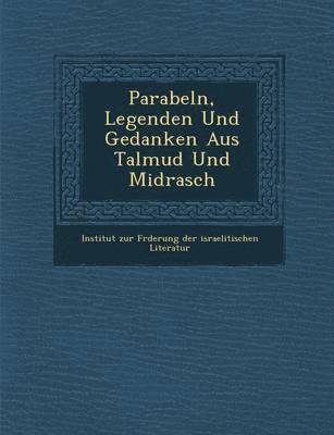 bokomslag Parabeln, Legenden Und Gedanken Aus Talmud Und Midrasch