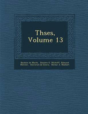 bokomslag Th?ses, Volume 13