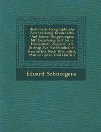 bokomslag Historisch-Topographische Beschreibung Kreuznachs Und Seiner Umgebungen