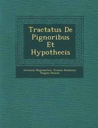 bokomslag Tractatus De Pignoribus Et Hypothecis