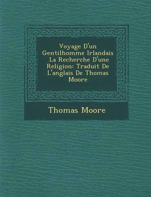 bokomslag Voyage D'Un Gentilhomme Irlandais La Recherche D'Une Religion