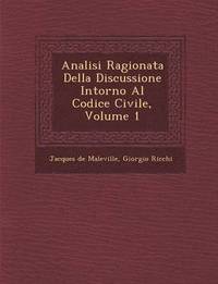bokomslag Analisi Ragionata Della Discussione Intorno Al Codice Civile, Volume 1
